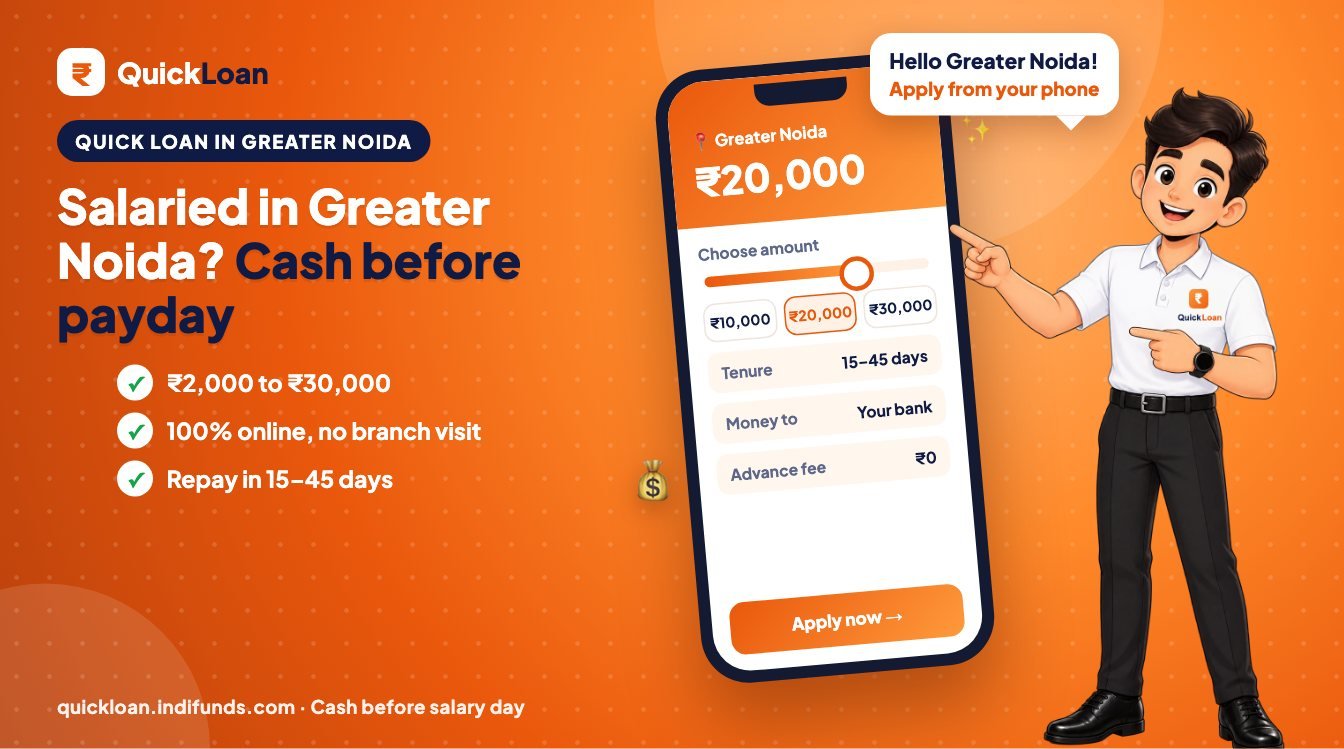 Quick loan in Greater Noida, before salary day – Quick Loan