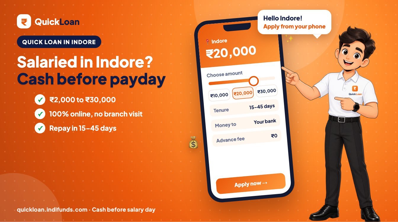 Quick loan in Indore, before salary day – Quick Loan